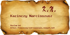 Kazinczy Narcisszusz névjegykártya